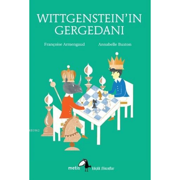 Wittgensteinın Gergedanı;Küçük Filozoflar Dizisi (9-14 Yaş)