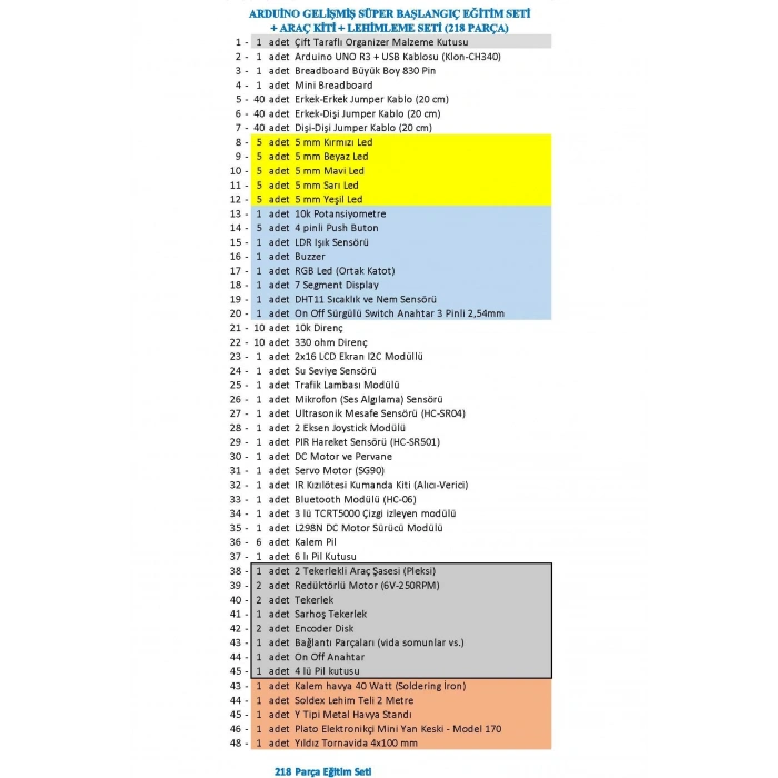 ARDUİNO GELİŞMİŞ SÜPER BAŞLANGIÇ EĞİTİM SETİ + ARAÇ KİTİ + LEHİMLEME SETİ (218 PARÇA)