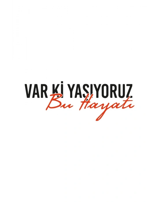 Var Ki Yaşıyoruz Bu Hayatı Oto, Motorsiklet, Kask, Laptop Sticker 20x7 Cm