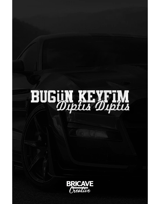 Bugün Keyfim Dıptıs Dıptıs JDM Araba-Motosiklet Cam Etiket Sticker 29x7cm