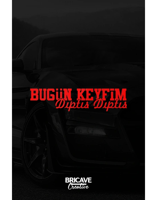 Bugün Keyfim Dıptıs Dıptıs JDM Araba-Motosiklet Cam Etiket Sticker 29x7cm