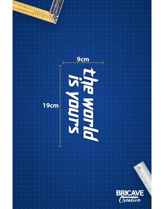 The World is Yours Motivasyon JDM Araba-Motosiklet Cam Etiket Sticker 19x9cm