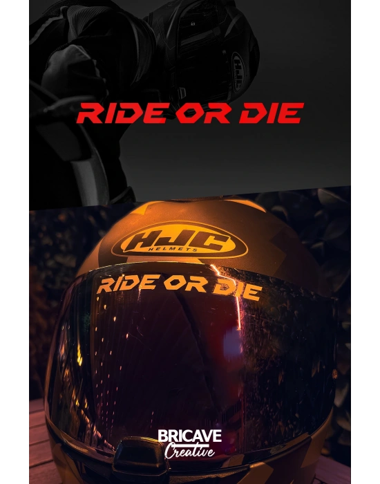 Ride or Die Yazı JDM Motosiklet Kask Etiket Sticker 11x1cm
