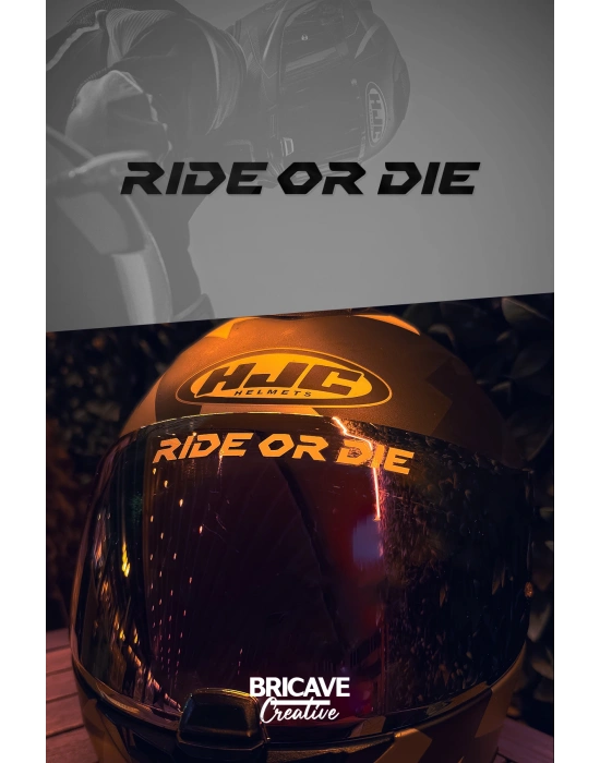 Ride or Die Yazı JDM Motosiklet Kask Etiket Sticker 11x1cm