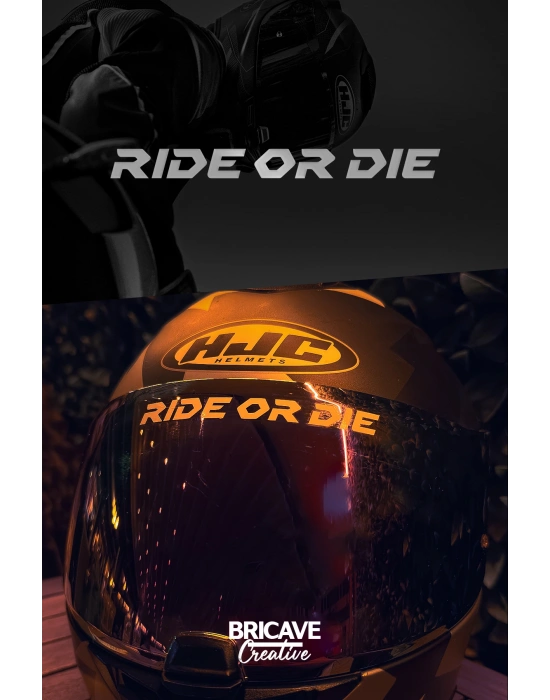 Ride or Die Yazı JDM Motosiklet Kask Etiket Sticker 11x1cm