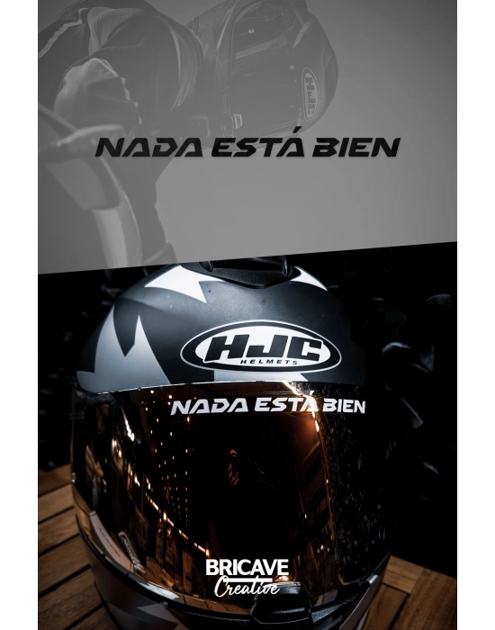 Nada Está Bien / Hiçbir Şey Yolunda Değil Yazı JDM Motosiklet Kask Etiket Sticker 12x1cm