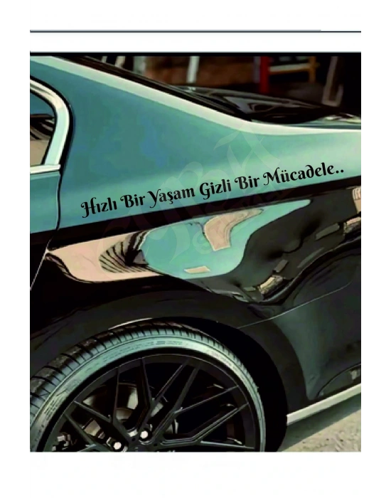 Hızlı Bir Yaşam Gizli Bir Mücadele 60x6 Cm Araç Yazı Sticker Traktör Kamyon Araba