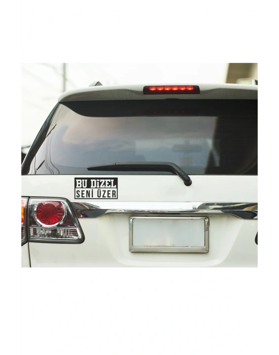 Bu Dizel Seni Üzer Oto Cam Yazısı 18x9 cm Araba Arkası Sticker