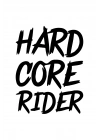 Hard Core Rider Sticker Cam Sticker Oto Sticker 14X18 Cm