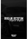 Bugün Keyfim Dıptıs Dıptıs JDM Araba-Motosiklet Cam Etiket Sticker 29x7cm