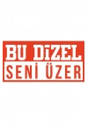 Bu Dizel Seni Üzer Oto Cam Yazısı Uyumlu 18x9 Cm Araba Arkası Sticker Oto Cam Sticker Yazı