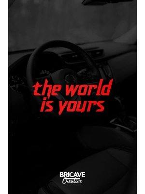 The World is Yours Motivasyon JDM Araba-Motosiklet Cam Etiket Sticker 19x9cm