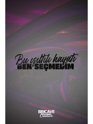 Bu Işıltılı Hayatı Ben Seçmedim Yazı JDM Araba-Motosiklet Cam Etiket Sticker 22x6,2cm