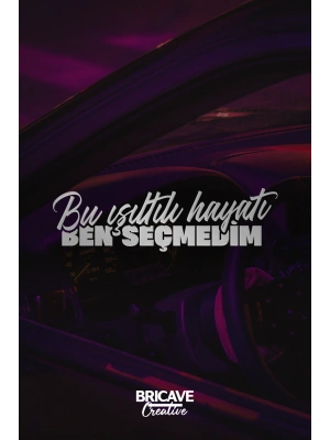 Bu Işıltılı Hayatı Ben Seçmedim Yazı JDM Araba-Motosiklet Cam Etiket Sticker 22x6,2cm