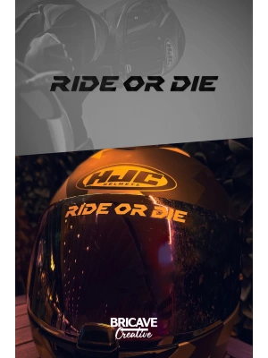 Ride or Die Yazı JDM Motosiklet Kask Etiket Sticker 11x1cm