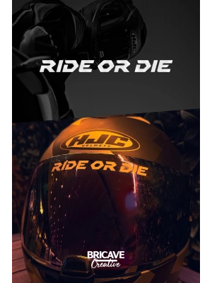 Ride or Die Yazı JDM Motosiklet Kask Etiket Sticker 11x1cm