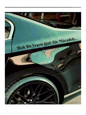 Hızlı Bir Yaşam Gizli Bir Mücadele 60x6 Cm Araç Yazı Sticker Traktör Kamyon Araba