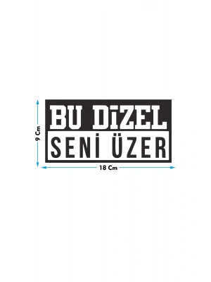 Bu Dizel Seni Üzer Oto Cam Yazısı 18x9 cm Araba Arkası Sticker