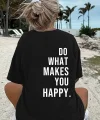 Do What Makes You Happy Unisex Linemen Oversize Baskılı T-shirt - Siyah
