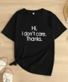 Hi, I dont care. Thanks. (Merhaba, önemli değil. Teşekkürler.) Baskılı Oversize Bisiklet Yaka T-shirt - Siyah
