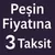 peşin fiyatına 3 taksit