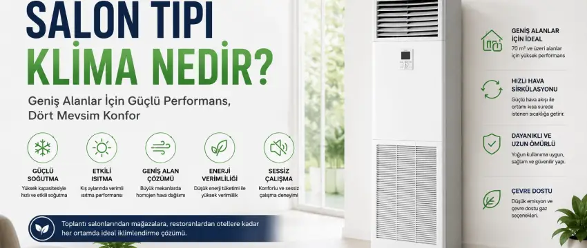 Salon Tipi Klima Nerelerde Kullanılır?