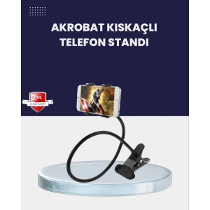 Güçlü Mandallı Akrobat Telefon Tutucu Masa Araç Uyumlu