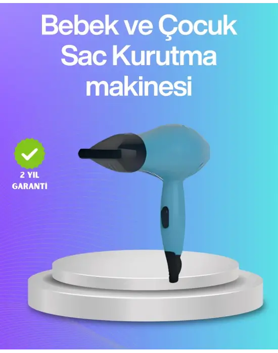 Bebek Ve Çocuk Fön Makinesi – Nazik Hava Akışı, Sıfıra Yakın Radyasyon