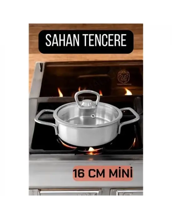 Omarı Mini Paslanmaz Çelik Kapaklı Sahan Tencere 16 cm
