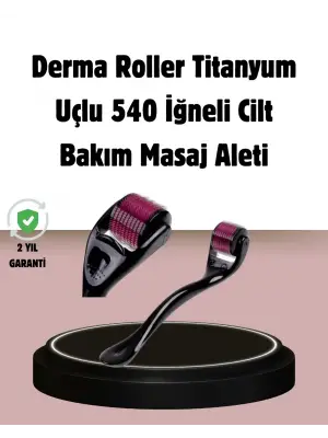 Dermaroller Titanyum 540 İğneli 1 Mm Cilt Yenileme Ve Anti Aging Etkisi