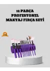 12 Parça Makyaj Fırça Seti – Profesyonel Ve Günlük Kullanıma Uygun