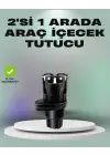 Araba Çift Bardak Tutucu 360° Dönebilen İkisi Bir Arada Ayarlanabilir