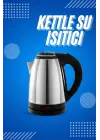 Elektrikli Paslanmaz Çelik Su Isıtcı Çelik Kettle 1.8 Lt. Uzun Ömürlü