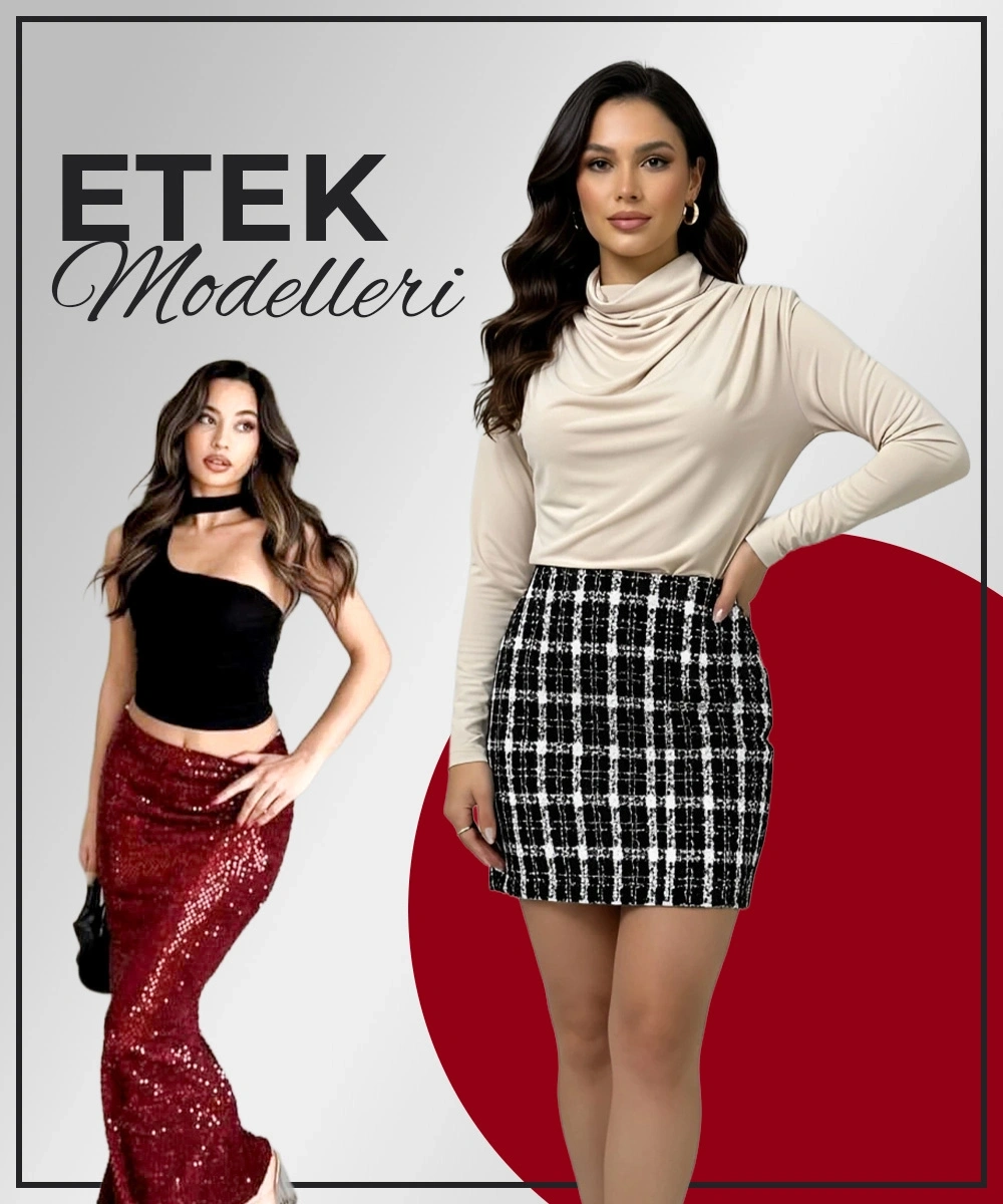 Etek Modelleri