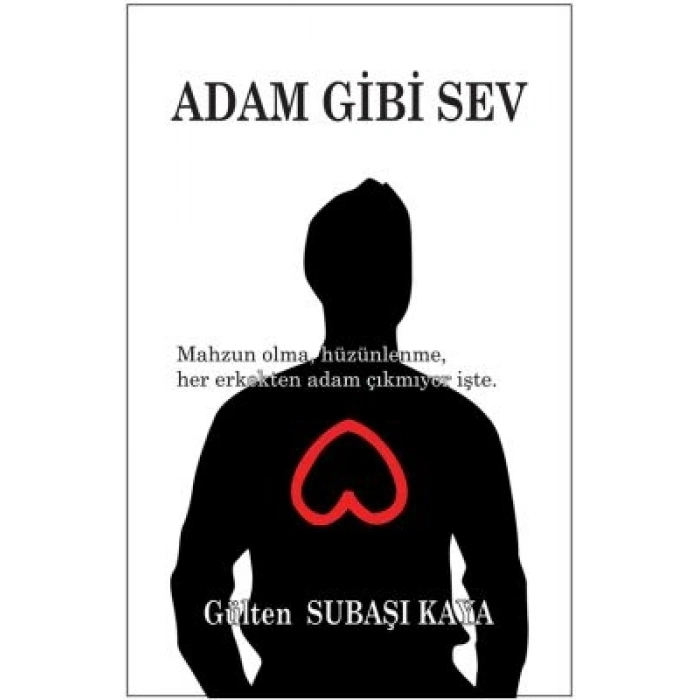 Adam Gibi Sev