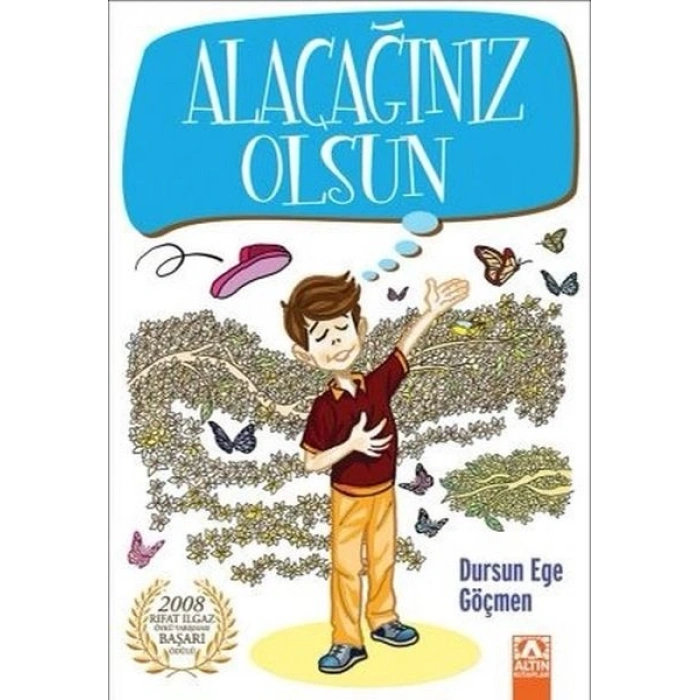 Alacağınız Olsun
