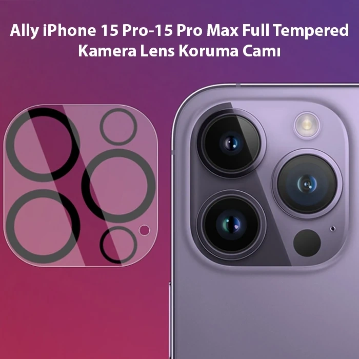 Ally İphone 15 Pro-15 Pro Max Full Tempered Kamera Lens Koruma Camı
