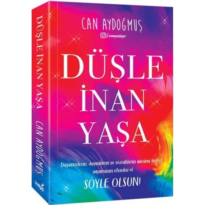 Düşle, İnan, Yaşa