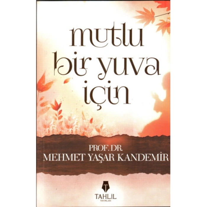 Mutlu Bir Yuva İçin
