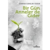 Bir Gün Anneler de Gider