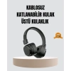 Bluetooth Kablosuz Kulak Üstü Kulaklık Katlanabilir Konforlu Ve Şık Tasarımlı