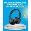 Deep Bass Destekli Kablosuz Katlanabilir Kulak Üstü Kulaklık