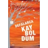 Defalarca Kayboldum