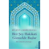 Her Şey Hakikati Görmekle Başlar