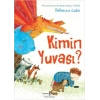 Kimin Yuvası?