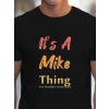 MARSiLYAN- Erkek It Is A Mike Thing Baskılı Erkek T-shirt