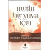 Mutlu Bir Yuva İçin