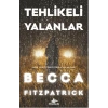 Tehlikeli Yalanlar