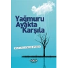 Yağmuru Ayakta Karşıla