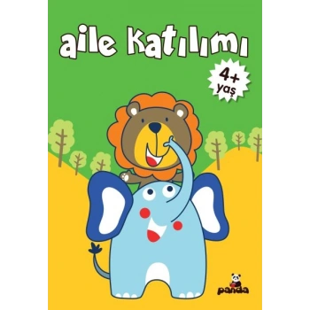 Aile Katılım 4+ Yaş